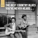 The Rough Guide to the Best Country Blues You've Never Heard (Vol. 2)