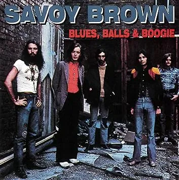 Savoy Brown, Blues Balls & Boogie