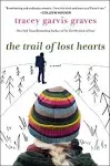 The Trail of Lost Hearts: A Novel [Book]