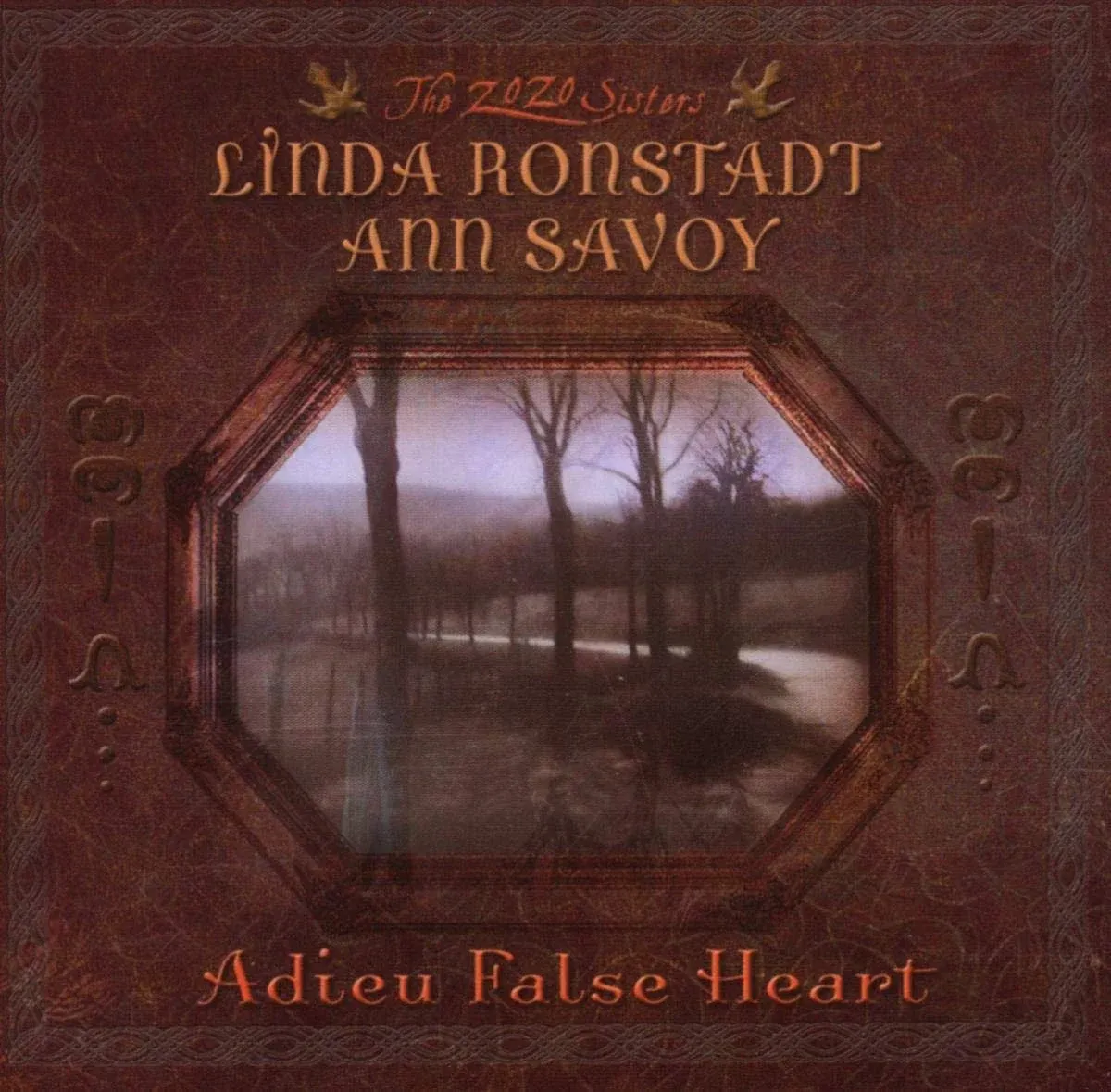 Linda Ronstadt / Ann Savoy - Adieu False Heart