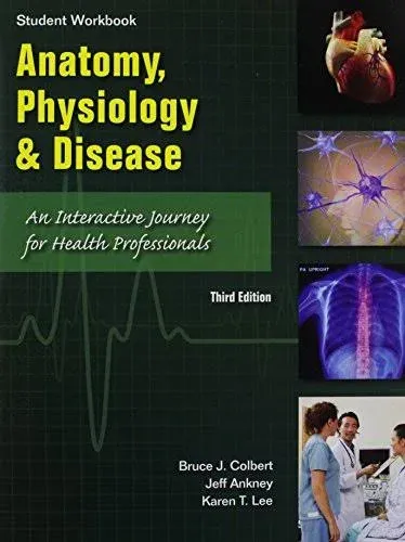 Student Workbook for Anatomy and Physiology for Health Professions: An ...