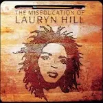 Hill Lauryn: Miseducation of Lauryn Hill