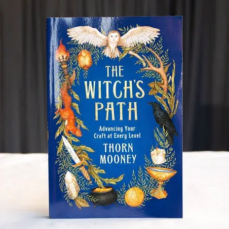 The Witch's Path: Advancing Your Craft at Every Level [Book]