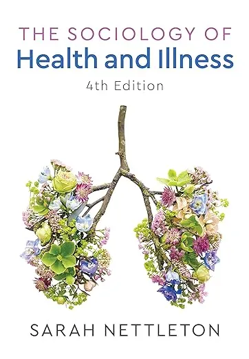 The Sociology of Health and Illness