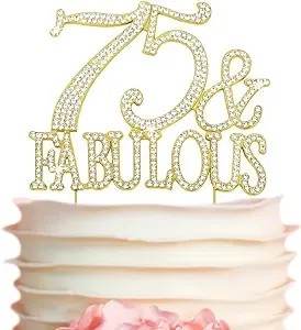 75 Birthday Cake Topper - GOLD 75 and Fabulous - Sparkly Rhinestones Number Seventy Five Cake - 75th Birthday Decoration - Perfect Keepsake