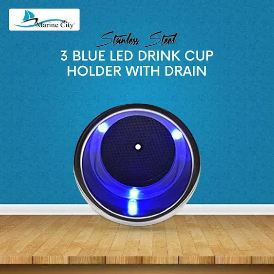 Marine City Stainless Steel 3-Blue-LED 12V,1W Drink Cup Holder with Drain 1-Pcs