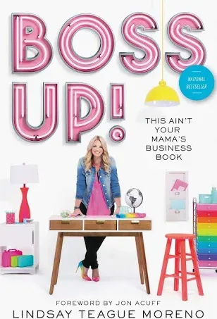 Boss Up!: This Ain't Your Mama's Business Book