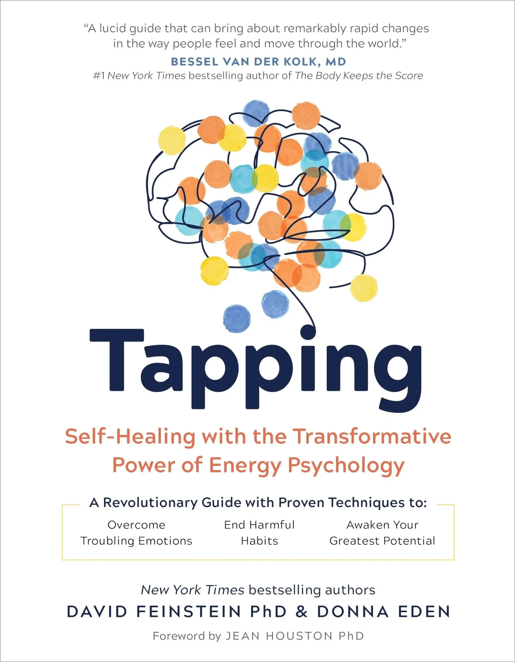 Tapping: Self-Healing with the Transformative Power of Energy Psychology Pape...