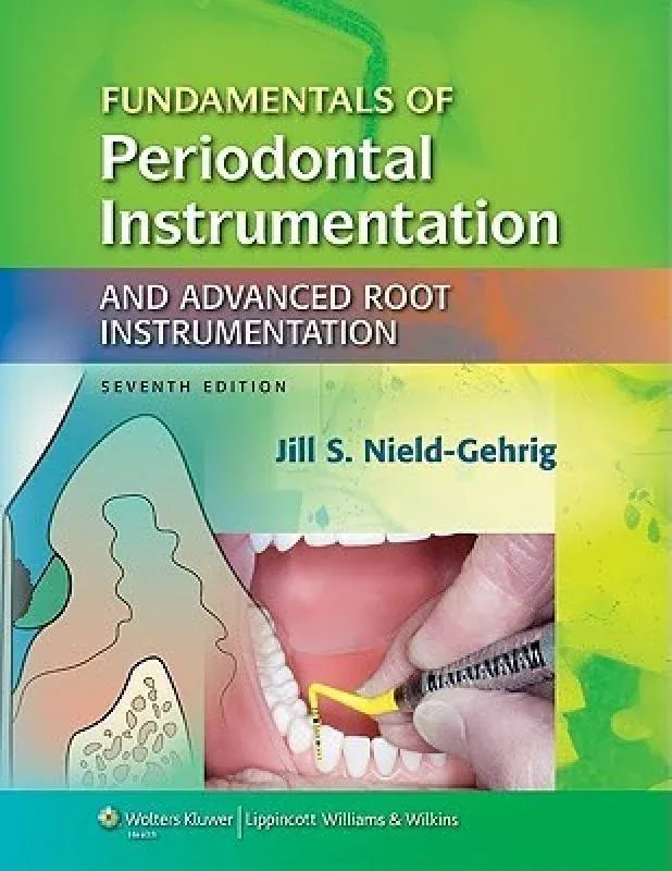 Fundamentals of Periodontal Instrumentation & Advanced Root Instrumentation