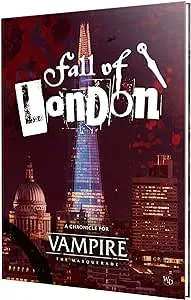 Vampire The Masquerade: RPG - Fall of London Chronicle