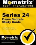 SERIES 24 EXAM SECRETS STUDY GUIDE: SERIES 24 TEST REVIEW **Mint Condition**