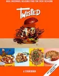 Twisted: A Cookbook - Bold, Unserious, Delicious Food for Every Occasion