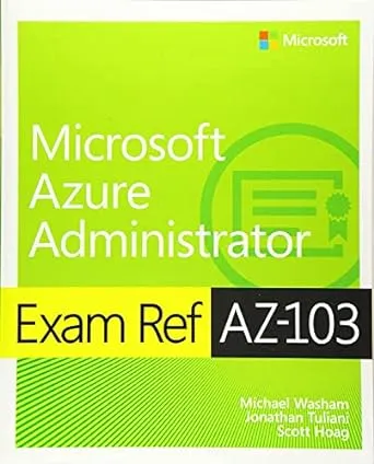 Exam Ref AZ-103 Microsoft Azure Administrator