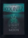 Dean Koontz By the Light of the Moon (Paperback)