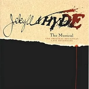 Jekyll & Hyde - The Musical (1997 Original Broadway Cast)