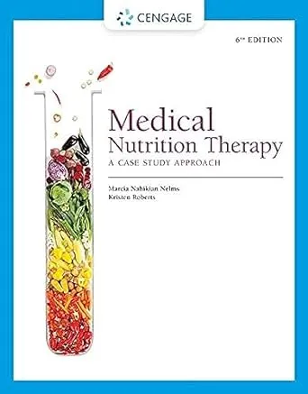 Medical Nutrition Therapy: A Case Study Approach