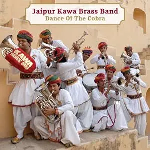 Jaipur Kawa Brass Band, Dance of the Cobra