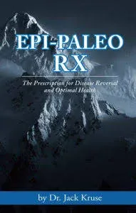 Epi-Paleo Rx: The Prescription for Disease Reversal and Optimal Health [Book]