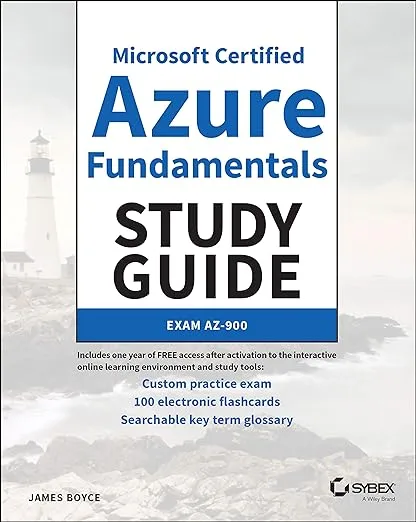 Microsoft Certified Azure Fundamentals Study Guide: Exam AZ-900 (Sybex Study Guide)