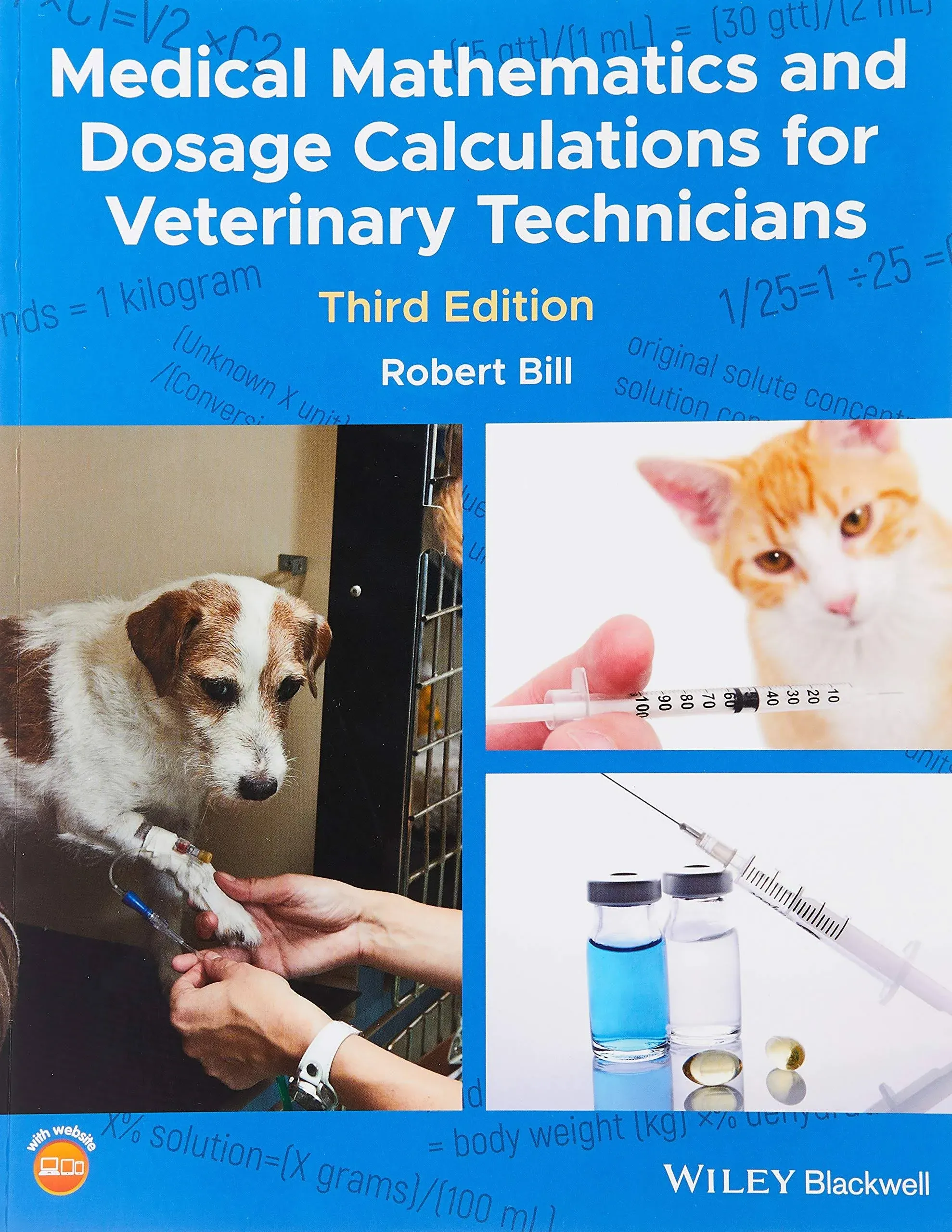 Medical Mathematics and Dosage Calculations for Veterinary Technicians  3rd edition