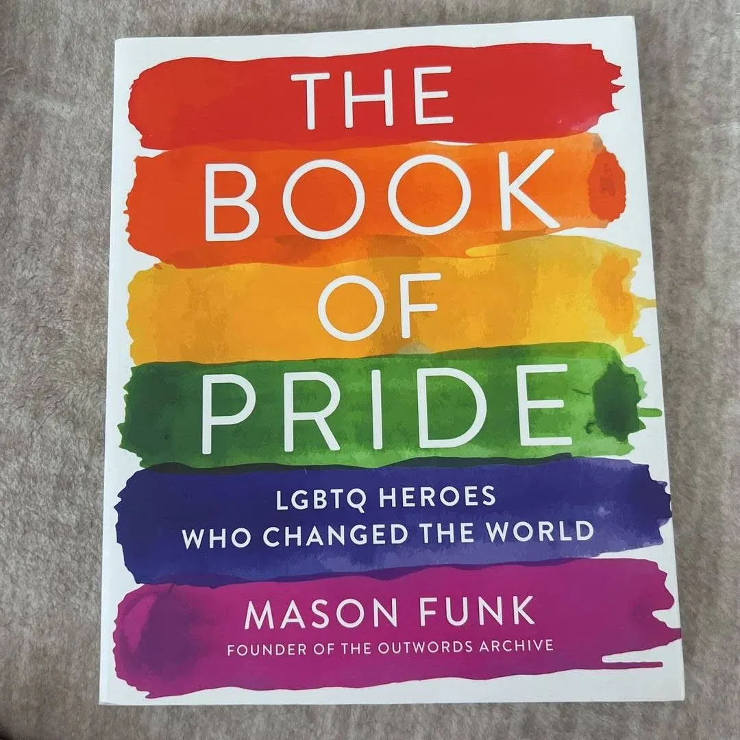 The Book of Pride: LGBTQ Heroes Who Changed the World