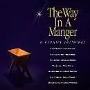 The Way In A Manger: A Country Christmas (CD)