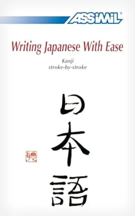 Writing Japanese with Ease: Kanji Stroke-by-stroke