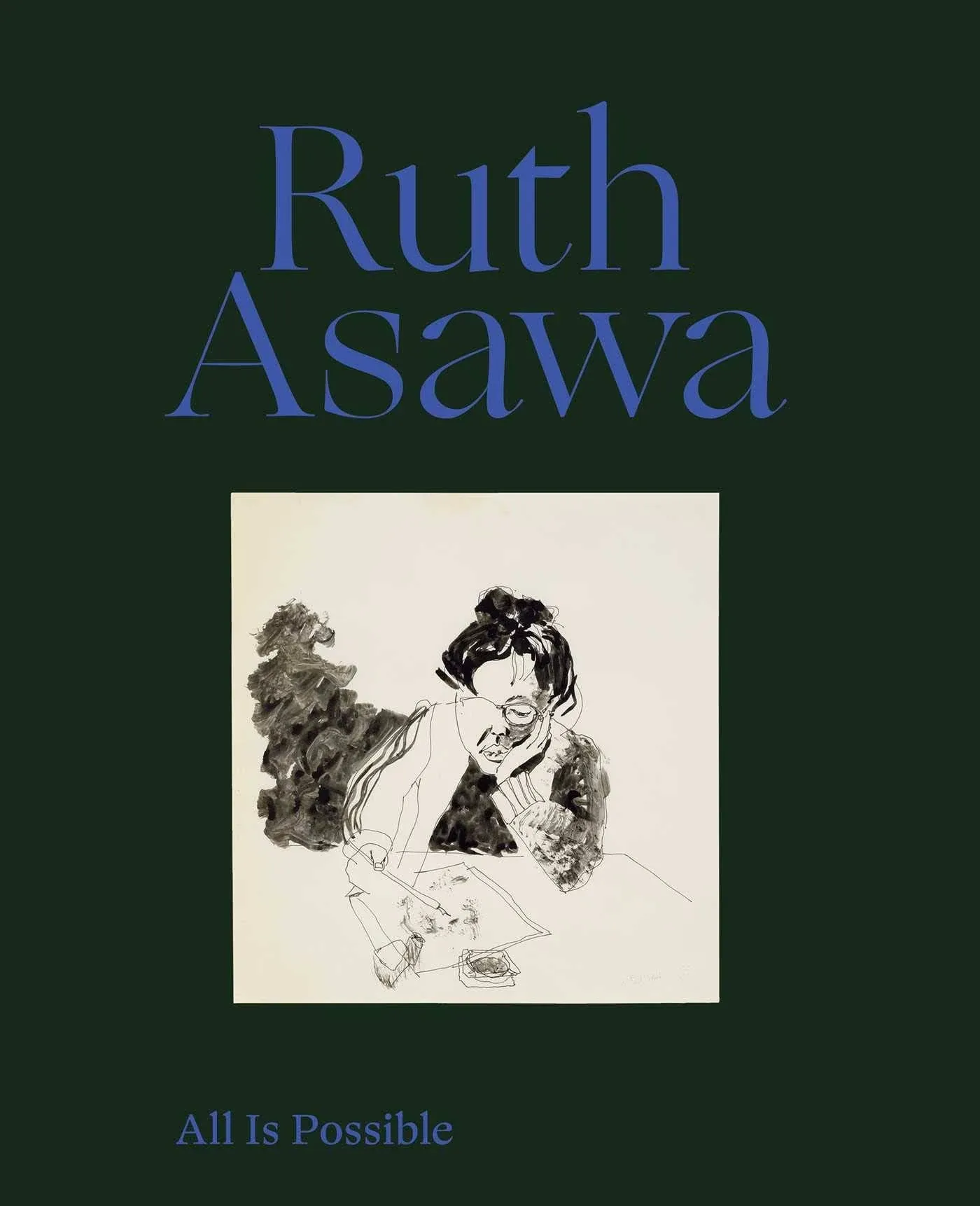 Ruth Asawa: All Is Possible [Book]