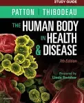 Study Guide for the Human Body in Health and Disease [Book]