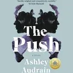 The Push: A GMA Book Club Pick (A Novel)