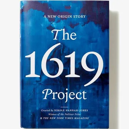 The 1619 Project: A New American Origin Story