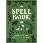 Ambrosia Hawthorn The Spell Book for New Witches (Paperback)