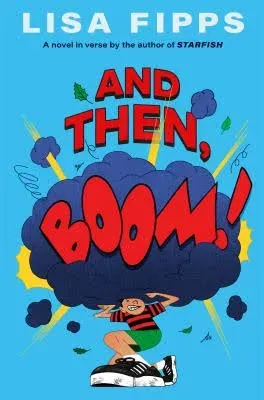 And Then, Boom! by Lisa Fipps - Hardcover