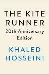 The Kite Runner 20th Anniversary Edition: A Novel [Book]