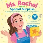 Ms. Rachel and the Special Surprise: Encouraging Speech and Learning Through Play and Music