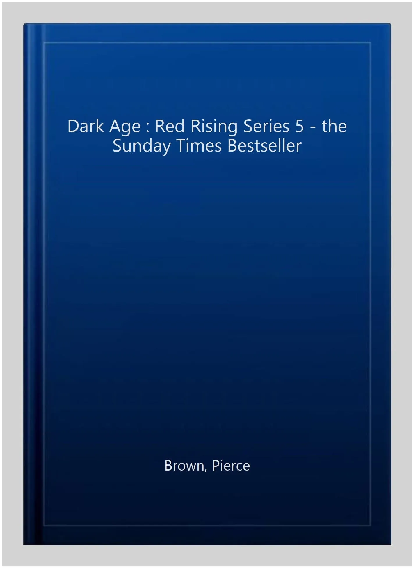 Dark Age: Red Rising Series 5 [Book]