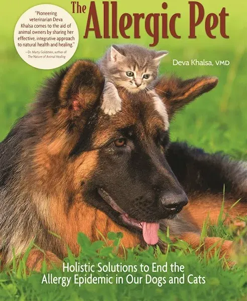 The Allergic Pet: Holistic Solutions to End the Allergy Epidemic in Our Dogs and Cats