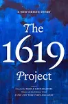 The 1619 Project: A New Origin Story [Book]