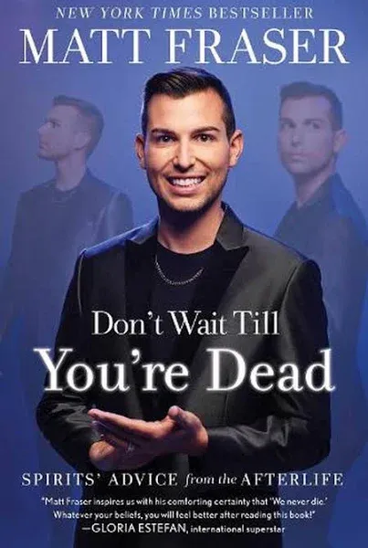 Matt Fraser Don&#039;t Wait Till You&#039;re Dead (Hardback)