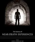 The Science of Near-Death Experiences