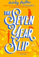 The Seven Year Slip