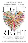 Julie Schwartz Gottman John Gottman Fight Right (Gebundene Ausgabe) (US IMPORT)