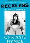 Reckless: My Life as a Pretender [Book]