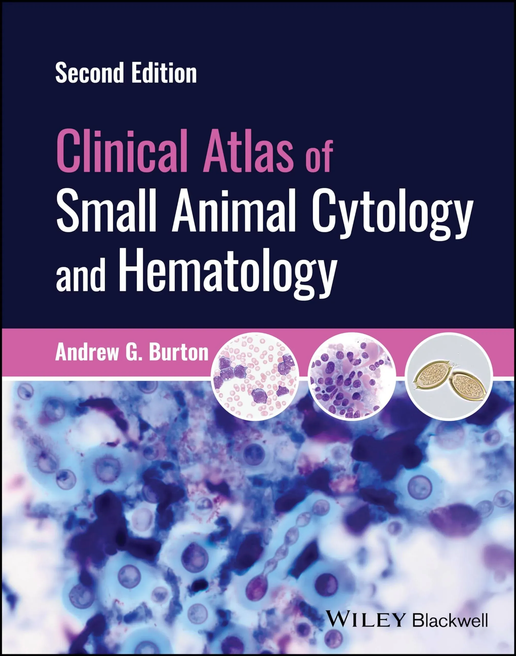 Clinical Atlas of Small Animal Cytology and Hematology [Book]