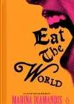 Eat the World: A Collection of Poems