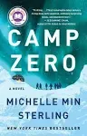 Camp Zero: A Novel [Book]