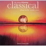 The Most Relaxing Classical Album in the World...Ever! - - Audio CD - New