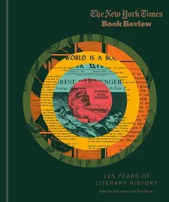 The New York Times Book Review: 125 Years of Literary History, 2021 Hardcover