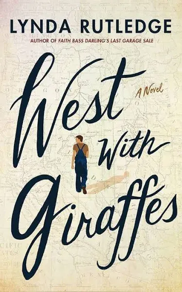 West with Giraffes: A Novel