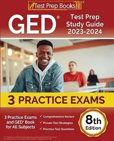 GED Test Prep Study Guide 2023-2024: 3 Practice Exams and GED Book for All Subje